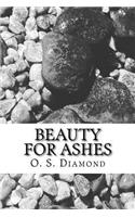 Beauty For Ashes