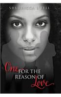 One For the Reason of Love