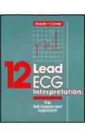 Twelve Lead Electrocardiogram Interpretation