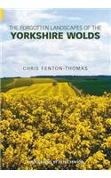 The Forgotten Landscapes of the Yorkshire Wolds