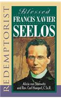 Blessed Francis Xavier Seelos, Redemptorist