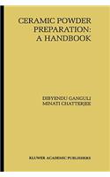 Ceramic Powder Preparation: A Handbook