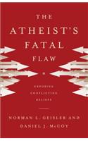 Atheist's Fatal Flaw