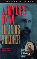 Army Life of an Illinois Soldier