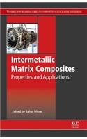 Intermetallic Matrix Composites: Properties and Applications
