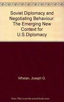 Soviet Diplomacy And Negotiating Behavior