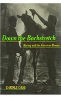 Down the Backstretch: Racing and the American Dream