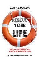Rescue Your Life