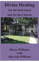 Divine Healing for the Individual and for the Church