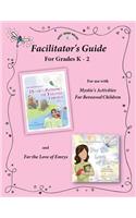 Facilitator's Guide for use with Mystie's Activities for Bereaved Children Grades K-2