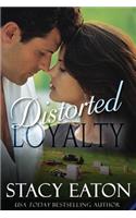 Distorted Loyalty