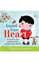 Guard Your Heart