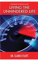 Living the Unhindered Life
