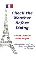 Check the Weather Before Living