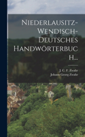 Niederlausitz-wendisch-deutsches Handwörterbuch...