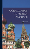 Grammar of the Russian Language