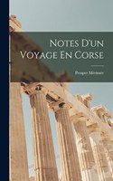 Notes D'un Voyage En Corse