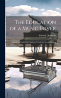 Education of a Music Lover