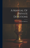 Manual Of Private Devotions