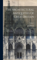 Architectural Antiquities Of Great Britain