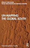 Un-Mapping the Global South