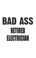 Bad Ass Retired Electrician