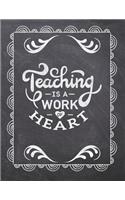 Teaching Is A Work Of Heart