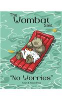 The Wombat Said, 
