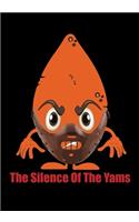 The Silence Of The Yams: 50 Page Blank Thanksgiving Recipe Journal