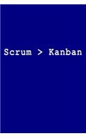 Scrum > Kanban