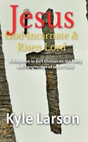 Jesus, God Incarnate & Risen Lord