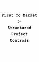 First To Market > Structured Project Controls: Blank Lined Journal