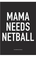 Mama Needs Netball