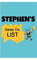 Stephen's Honey Do List: Personalized Honey-Do Notebook for Men Named Stephen - Cute Lined Note Book Pad - Novelty Notepad with Lines - Bee Honey To Do List Journal for Men,