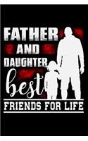 Father And Daughter Best Friends For Life