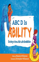 ABC D Is Ability: Getting to know kids with disabilities