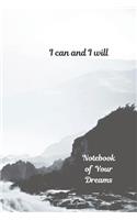 Notebook of Your Dreams, I Can and I Will