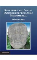 Sculpture and Social Dynamics in Preclassic Mesoamerica