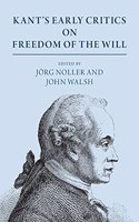 Kant's Early Critics on Freedom of the Will