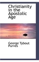 Christianity in the Apostolic Age