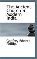 The Ancient Church & Modern India