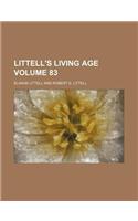 Littell's Living Age Volume 83: (English)