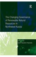 The Changing Governance of Renewable Natural Resources in Northwest Russia