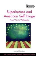 Superheroes and American Self Image