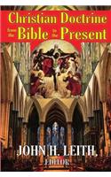 Christian Doctrine from the Bible to the Present