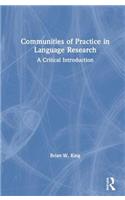 Communities of Practice in Language Research: A Critical Introduction