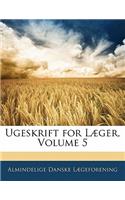 Ugeskrift for Laeger, Volume 5