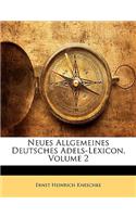 Neues Allgemeines Deutsches Adels-Lexicon, Volume 2