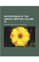 Proceedings of the Annual Meeting Volume 19