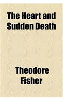 The Heart and Sudden Death